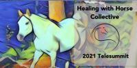 2021 Healing with Horse Tele Summit